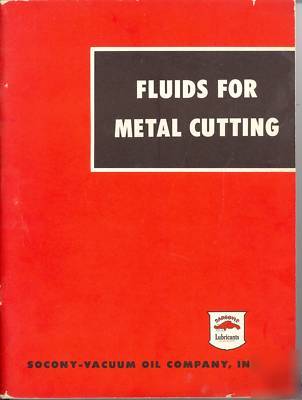 1950 booklet fluids for metal cutting socony vacuum oil