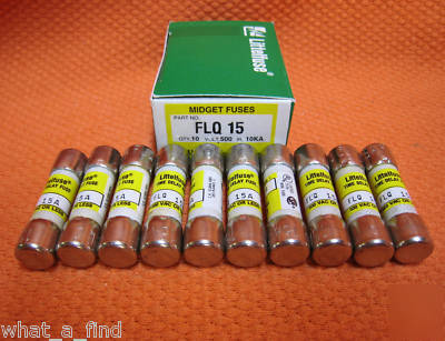 New 10 lot littelfuse flq-15 fuse FLQ15 15 amp 500 volt