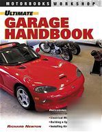 Ultimate garage handbook 16 step-by-step projects