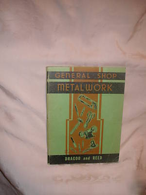 Collectors 1949 3RD edition general shop metalwork book