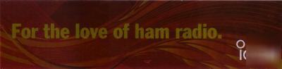 New icom collectors item love ham radio bumper sticker 