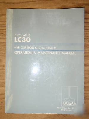 Okuma cnc lathe LC30 OSP5000L-g lc-30 osp 5000L manual