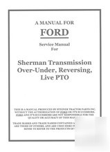 Ford 9N 2N 8N tractor sherman transmission serv. manual