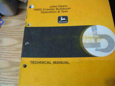 John deere 400G crawler bulldozer o&t technical manual