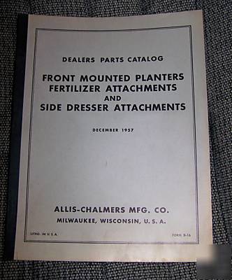 Parts front planters side dresser attac allis chalmers