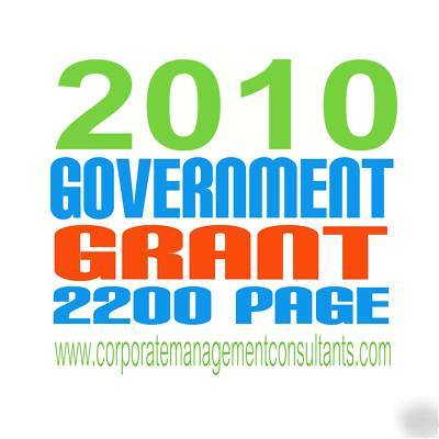 2010 government grants pdf over 2200 pages -get funded