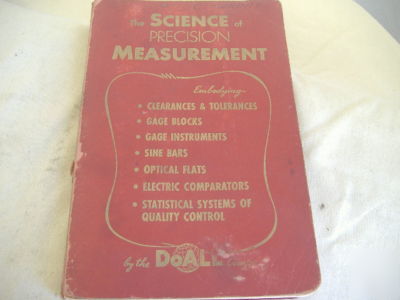 1952 science of precision measurement - doall co.