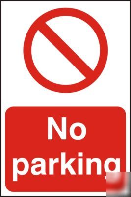 Health & safety sign no parking 200 x 300MM pvc