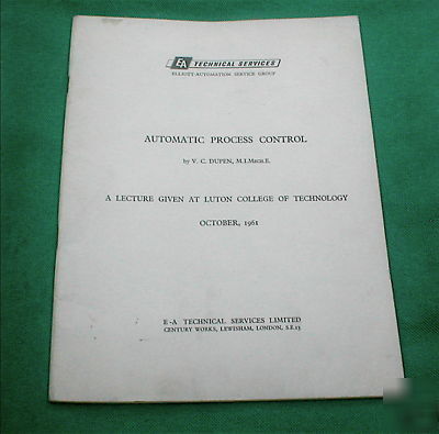 Lecture :- automatic process control by v.c.dupen. 1961