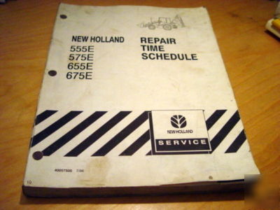 New holland 555E 575E 655E 675E repair time manual