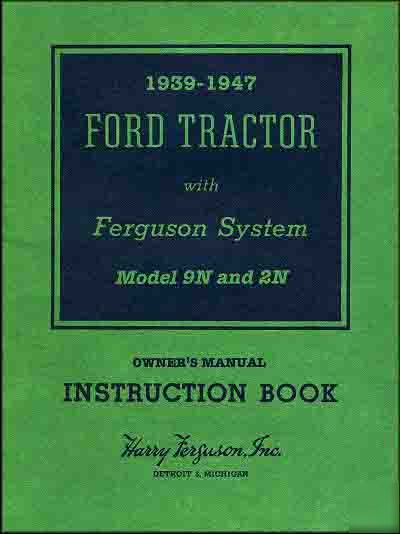 Complete ford tractor 9N 2N owners manual 1939-47