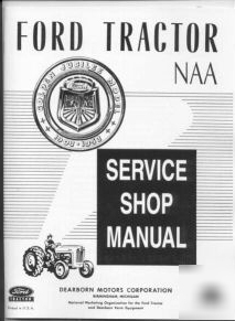 Ford naa (golden jubilee) farm tractor manual .42 pages