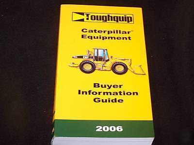 New caterpillar buyer information guide 2006 edition 