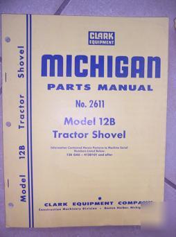 Michigan 12B tractor shovel parts manual 2611 clark w