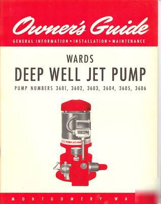 1949 owners guide montgomery wards deep well jet pump 