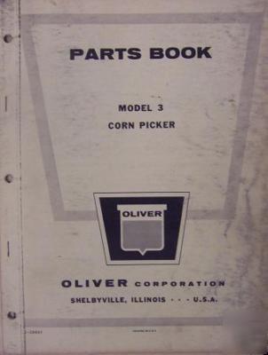 Oliver model 3 pull-type corn picker parts manual