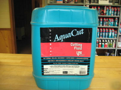 Cutting fluid 5-gallon pail lps aqua cut #01205 $79.00