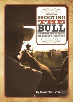 Shooting the bull book tranquilizer medicine info vet
