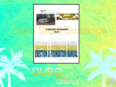 Do-it-yourself s-style steel building erection manual 