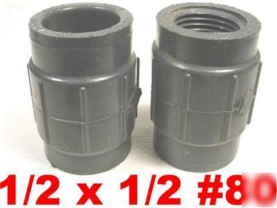 1EA sched 80 1/2 ips x 1/2 pvc female adapter fitting