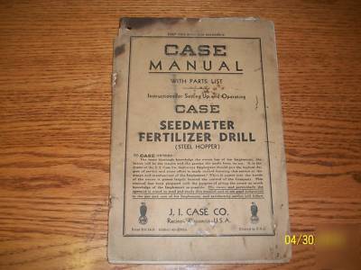 Case manual w/ parts list seedmeter fertilizer drill 