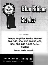 Farmall 460 504 560 606 650 torque amplifier ser manual