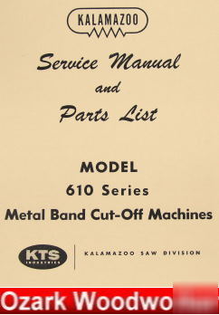 Kalamazoo 610 horizontal metal band saw parts manual
