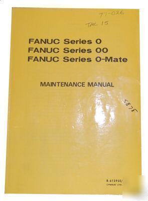 Fanuc series 0, 00, 0-mate maintenance original manual