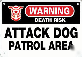 Attack dog aluminum sign