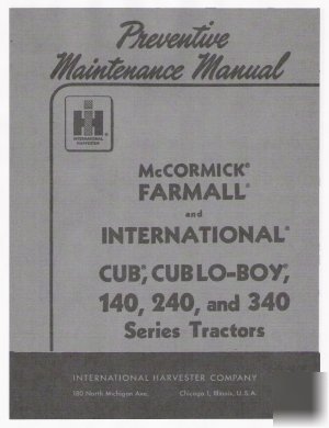 Farmall ih cub LOBOY140 240 340 prev maintenance manual